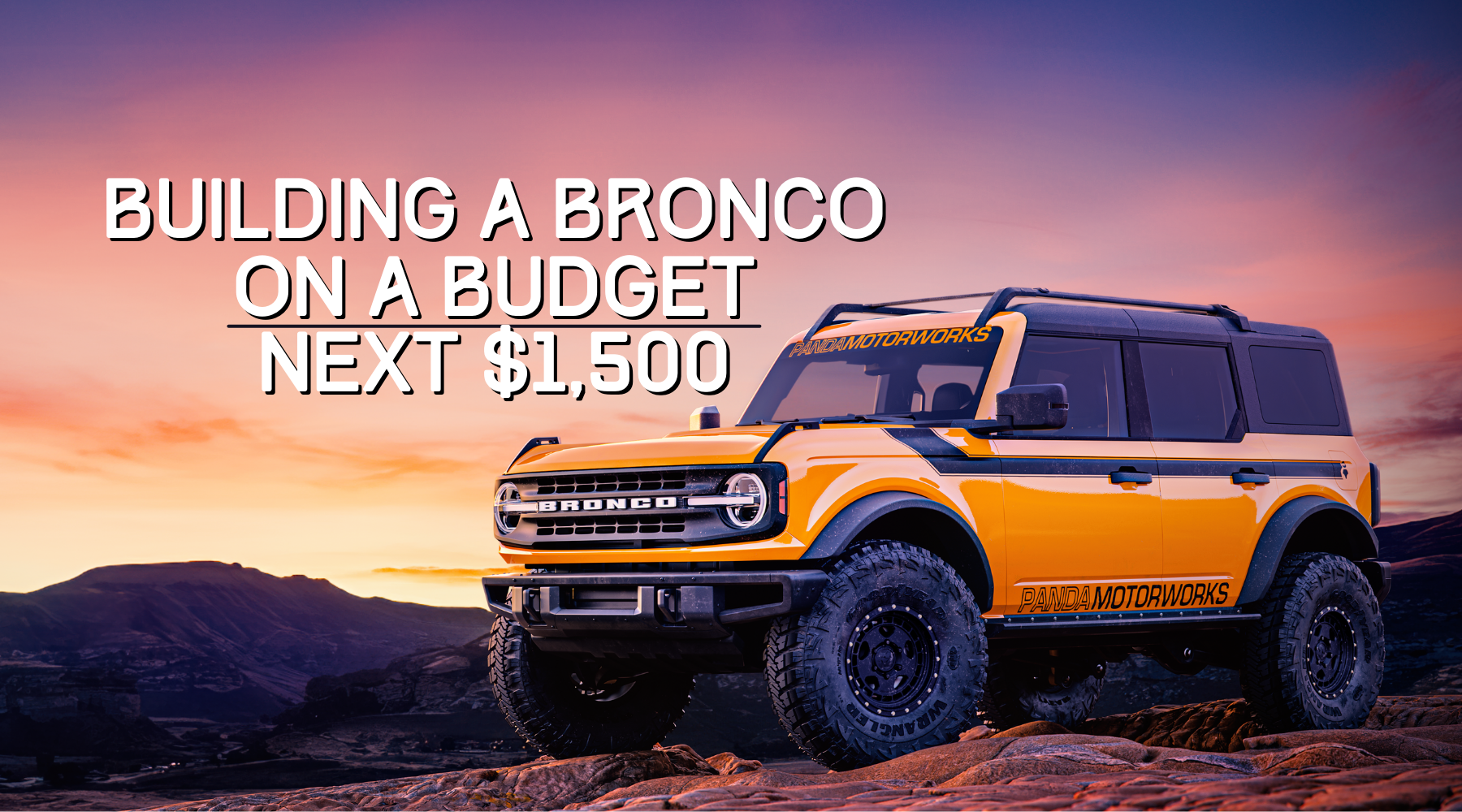 Modding your Bronco for $1,500