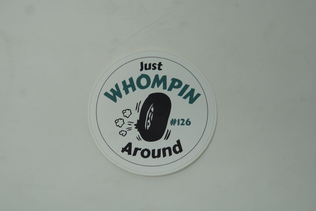 "Just WHOMPIN Around" Sticker - #126 Rally Team